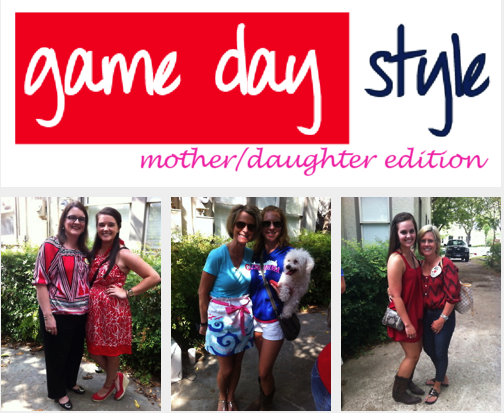 The Southernista: Game day style- The Mother-Daughter edition