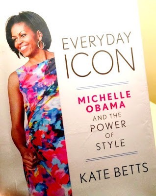 Kate Betts book, Everyday Icon: Michelle Obama and the Power of Style. Photo credit: Pinterest