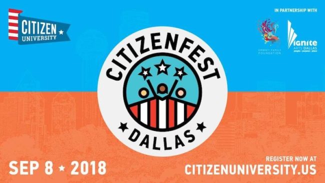 CitizenFEST is held by Citizen University in conjunction with Ignite/Arts Dallas and the Embrey Family Foundation. It encourages civic engagement. Dallas CitizenFEST will be held Saturday Sept. 8. This picture is from CitizenFESTs Facebook event page. Photo credit: CitizenFEST