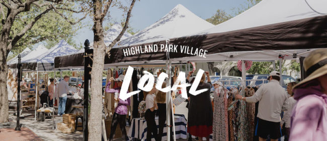LOCAL Artisan Market Photo credit: Highland Park Village