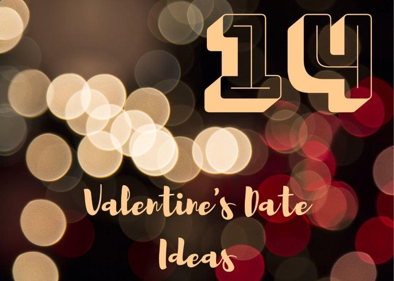 14 Date Ideas for February 14th