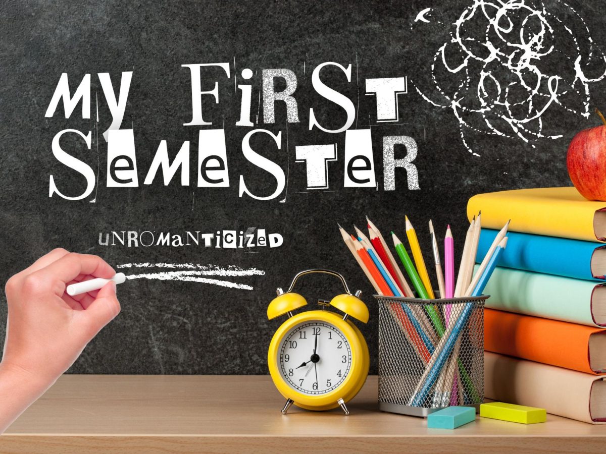 The first Semester of College is not always sunshine and rainbows.